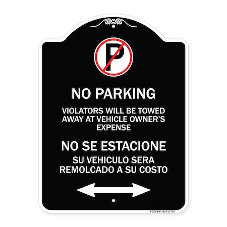 Signmission Violators Towed Away Vehicle Owners W/ No Se Extacione Su Vehicul Alum, 18" L, 24" H, BW-1824-22735 A-DES-BW-1824-22735